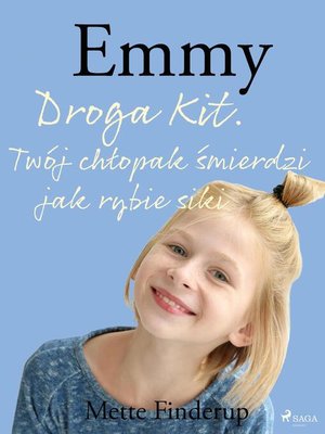 cover image of Emmy 8--Droga Kit. Twój chłopak śmierdzi jak rybie siki